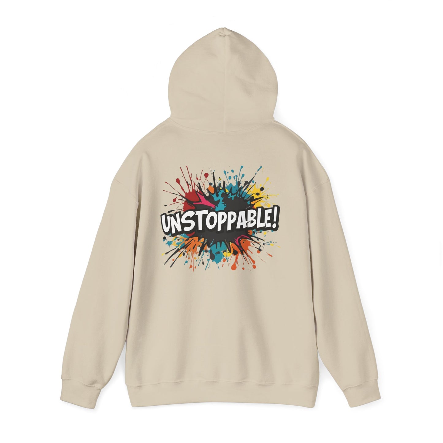 Unstoppable! Paint Splash Hoodie - Motivational Graphic Sweatshirt - Unisex Pullover - S-5XL