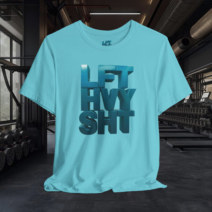 Lift Heavy Shit - LFT HVY SHT - Gym T-Shirt - Motivational Weightlifting Tee