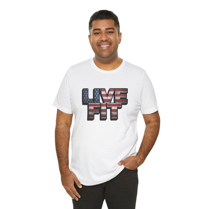 LIVE FIT Patriotic T-Shirt - American Flag Red White Blue - Unisex Fitness Tee