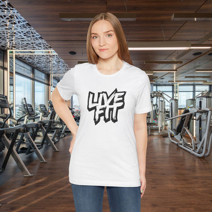 LIVE FIT Unisex Jersey Tee - Fitness T-Shirt - Casual Wear - Workout Top - Gym Apparel -  Motivational Shirt -