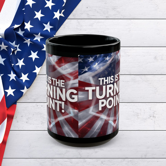 This Is The Turning Point! - Charlie Kirk - Patriotic - American Flag Backdrop- Sleek Black Ceramic Mug - 11oz - 15oz