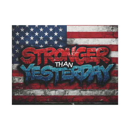 Stronger Than Yesterday Patriotic Canvas Wall Art