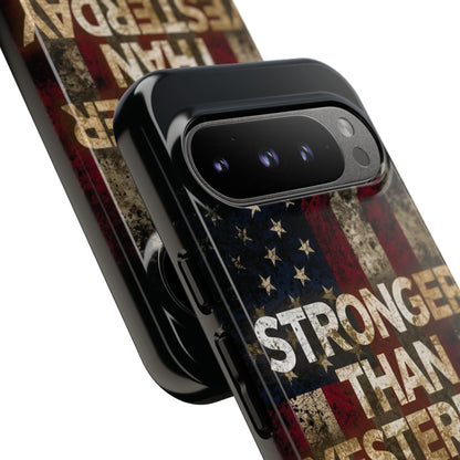 Patriotic Phone Case - Stronger Than Yesterday Print - Against a Vintage American Flag Background - Gift for Veterans, Motivational Quote, USA Pride, Independence Day