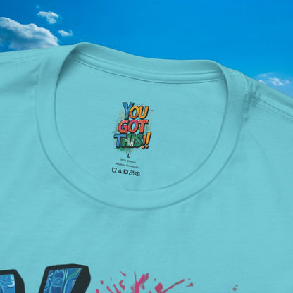 💥 Inspirational  💥  Uplifting  💥 Unisex  Jersey  T-Shirt  💥  You  Got  This!   💥 Motivational  💥 T-Shirts  for  Fitness 💥 &  Everyday  Wear 💥  Sizes   XS - 4XL 💥 Birthday  Gift 💥 17  Different  Colors  to  Choose  From  💥