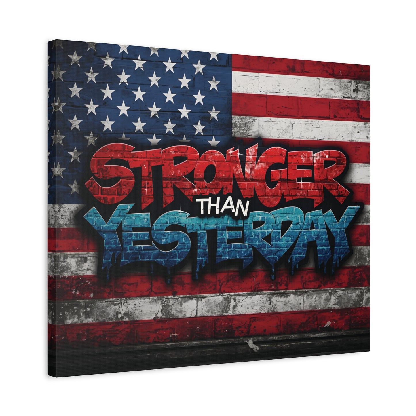 Stronger Than Yesterday Patriotic Canvas Wall Art
