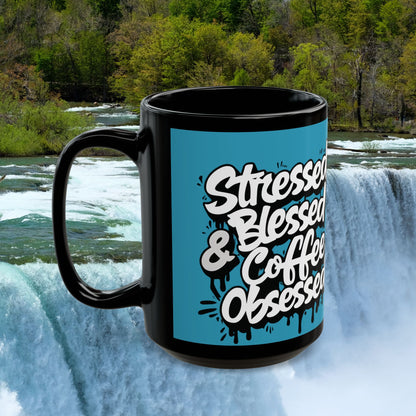 Coffee Lover's 11oz & 15oz Sleek Black Ceramic Mug - Stressed, Blessed & Coffee Obsessed Print, Gift for Coffee Lovers, Gift For Her, Inspirational Mug, Home & Office, Fun Gift Idea