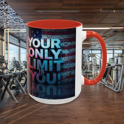 Motivational Accent Coffee Mug - Your Only Limit is You!  - Gift for Coffee Lovers -  Inspirational Decor - Office Mug -  Patriot Gift - Holiday Gift -