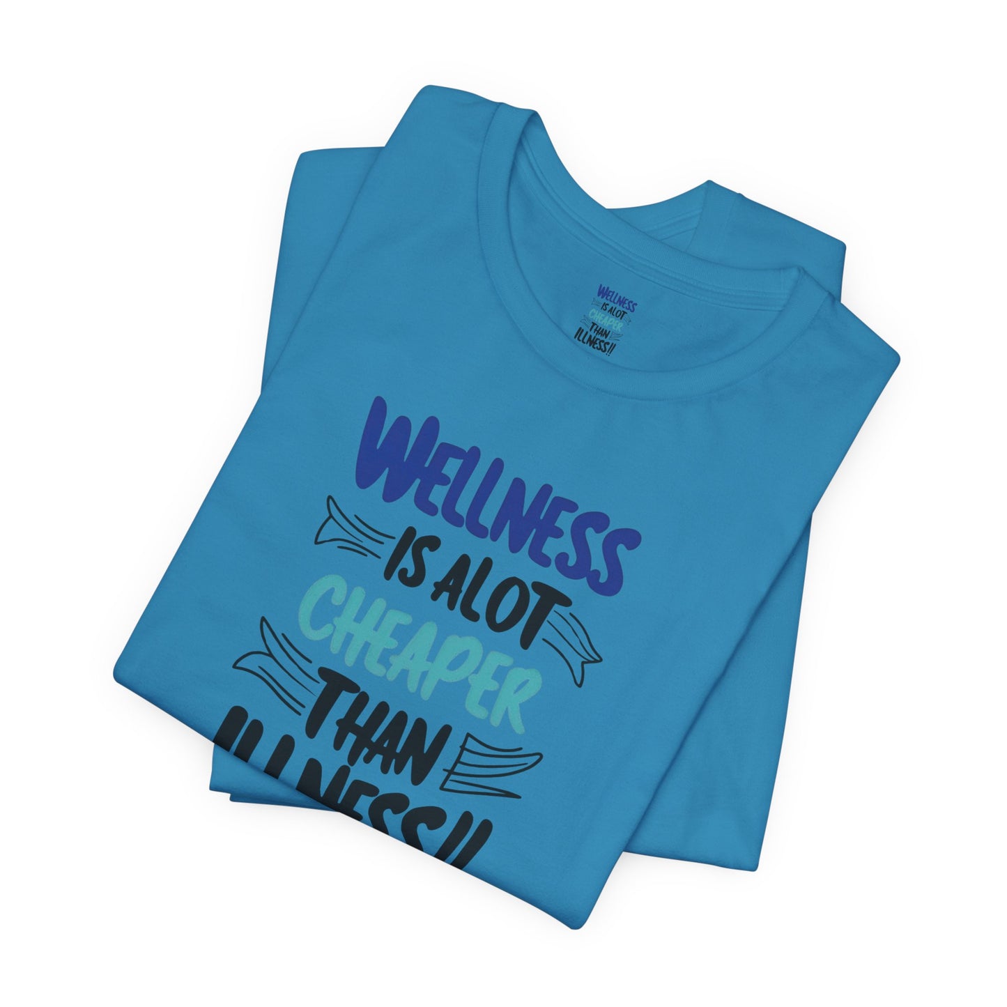 Wellness Awareness Unisex Tee - Wellness Is Alot Cheaper Than Illness!! - Design - S - 3XL - Motivational Health T-Shirt for Self-Care Enthusiasts - Gift for Wellness Events - Positive Vibe Shirt -  [...]