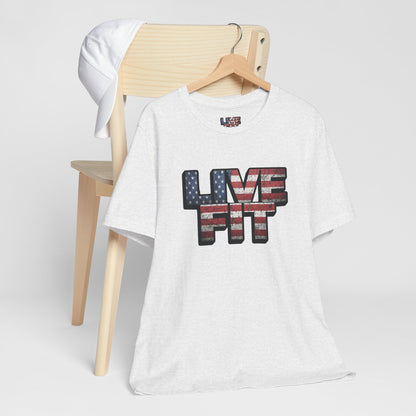 LIVE FIT Patriotic T-Shirt - American Flag Red White Blue - Unisex Fitness Tee