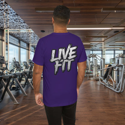 LIVE FIT Unisex Jersey Tee - Fitness Shirt - XS - 4XL -  Workout Apparel -  Motivational T-Shirt - Casual Wear - Gift for Fitness Enthusiasts