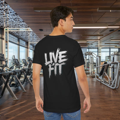 LIVE FIT Unisex Jersey Tee - Fitness Shirt - XS - 4XL -  Workout Apparel -  Motivational T-Shirt - Casual Wear - Gift for Fitness Enthusiasts