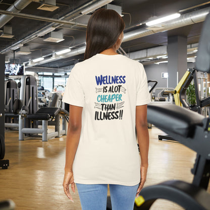 Wellness Awareness Unisex Tee - Wellness Is Alot Cheaper Than Illness!! - Design - S - 3XL - Motivational Health T-Shirt for Self-Care Enthusiasts - Gift for Wellness Events - Positive Vibe Shirt -  [...]