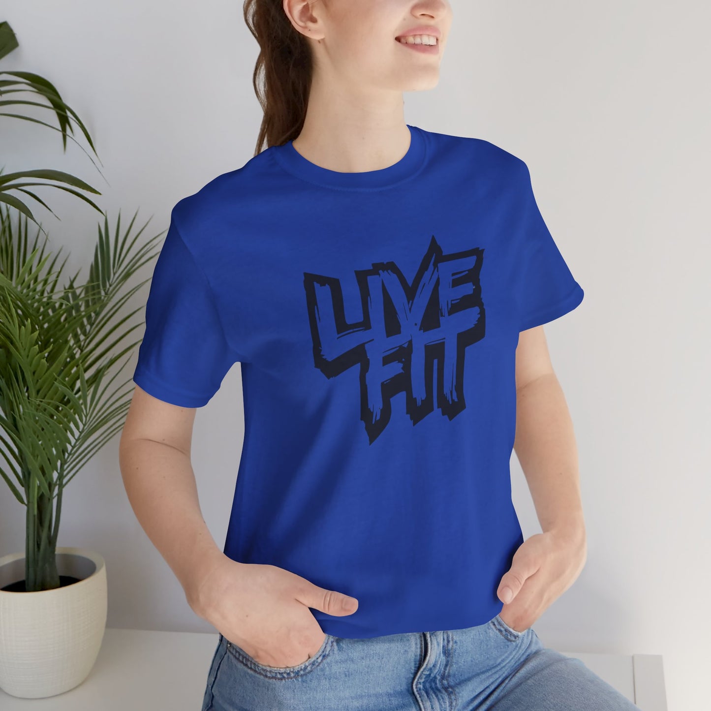 LIVE FIT Unisex Jersey Tee - Fitness T-Shirt - Casual Wear - Workout Top - Gym Apparel -  Motivational Shirt -
