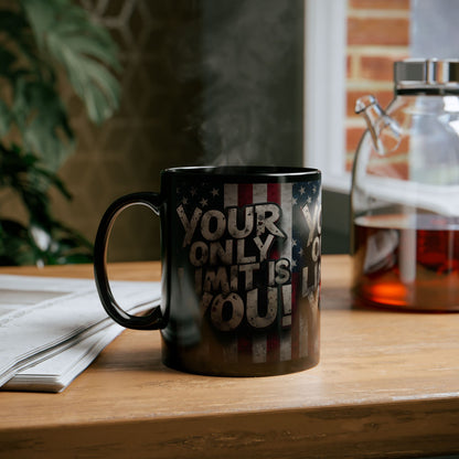 Sleek Ceramic Black Mug Inspirational Motivation American Flag Your Only Limit Is You! Design - 11oz - 15oz