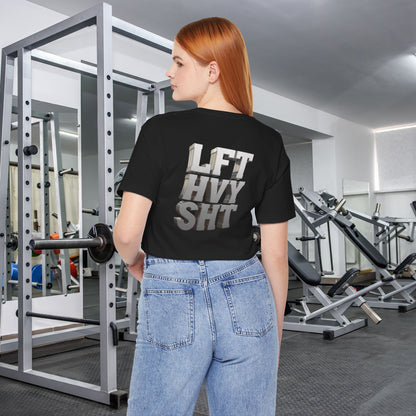 Lift Heavy Shit - LFT HVY SHT - 3D Gym T-Shirt - Bold Weightlifting Tee