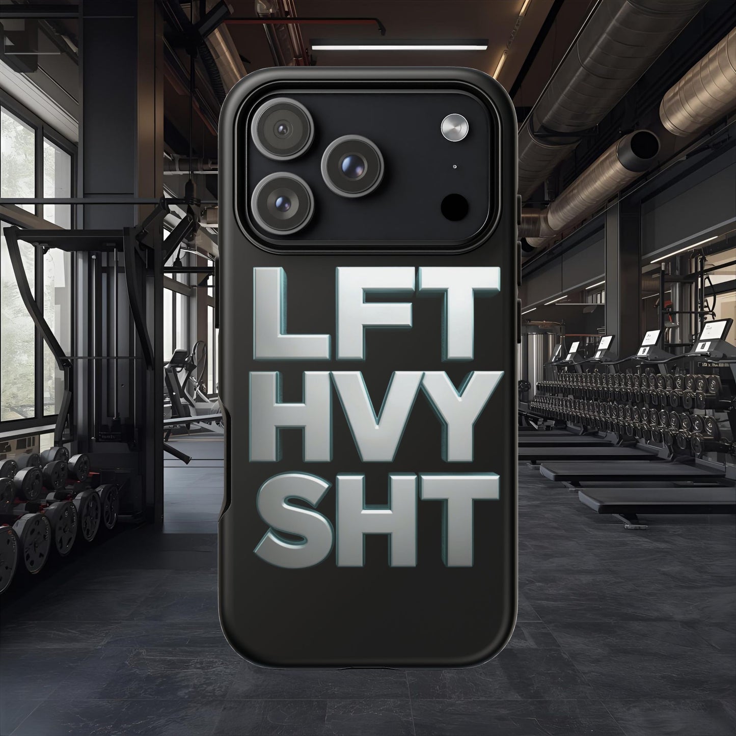 Phone Case — 'LFT HVY SHT' Bold Gym Fitness Protection Case