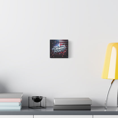 Canvas Print - Patriotic Wall Art - Stunning - Red White Blue - American Flag Backdrop - Charlie Kirk Inspired - This Is The Turning Point! - Multiple Sizes -