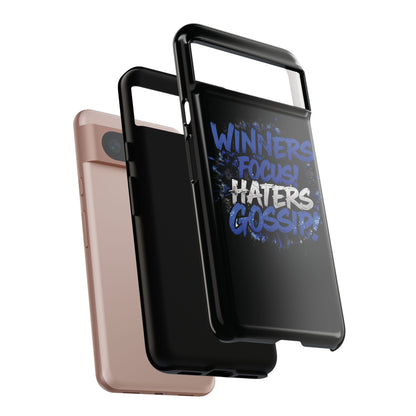 Tough Phone Cases - Winners Focus Hater's Gossip Design