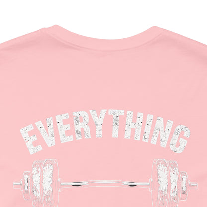 Everything Hurts Gym Life T-Shirt - Funny Workout Tee - Fitness Humor Shirt