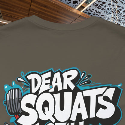 Fit & Fun Unisex Tee - 'Dear Squats, I Still Hate You!'