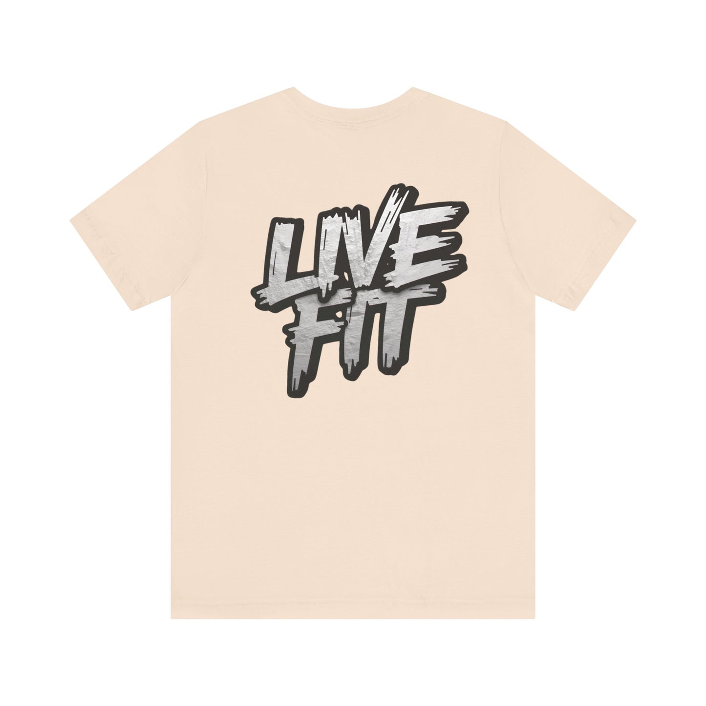 LIVE FIT Unisex Jersey Tee - Fitness Shirt - XS - 4XL -  Workout Apparel -  Motivational T-Shirt - Casual Wear - Gift for Fitness Enthusiasts