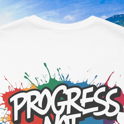 💥 Vibrant   💥   Eye-catching   💥   Motivational    💥 All  Over Print   💥 Unisex T-shirt  💥   Progress  Not  Perfection   💥  Art-Inspired   💥  Apparel  💥  Sizes  XS  x  4XL 💥