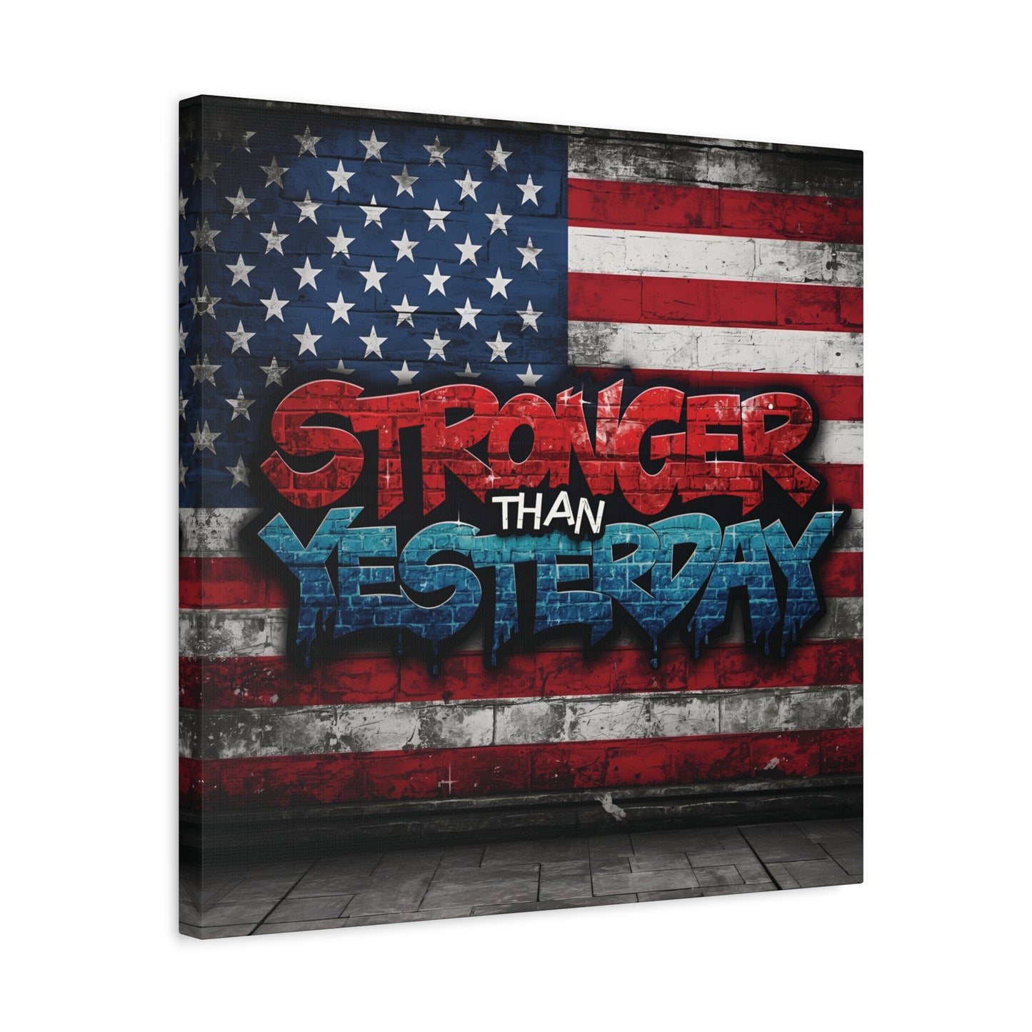 Stronger Than Yesterday Patriotic Canvas Wall Art