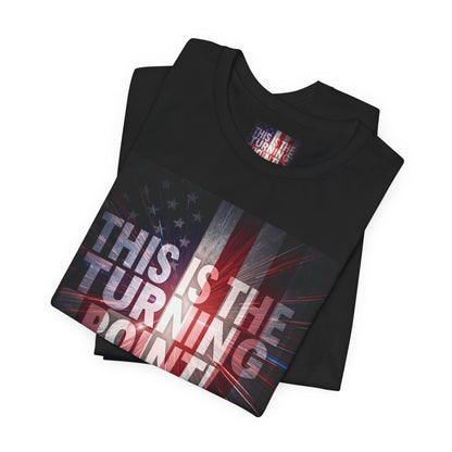 Ultra Motivational - Patriotic - Charlie Kirk - This Is The Turning Point! - Red White Blue - Stunning American Flag Backdrop Design - Black Tee - XS - 4XL