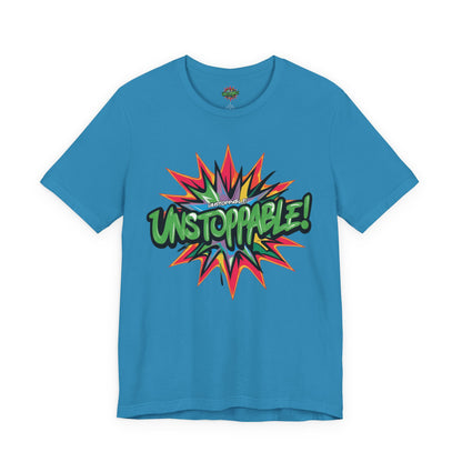 Unisex Jersey Tee - Unstoppable Graphic Design Shirt - Motivation and Fitness