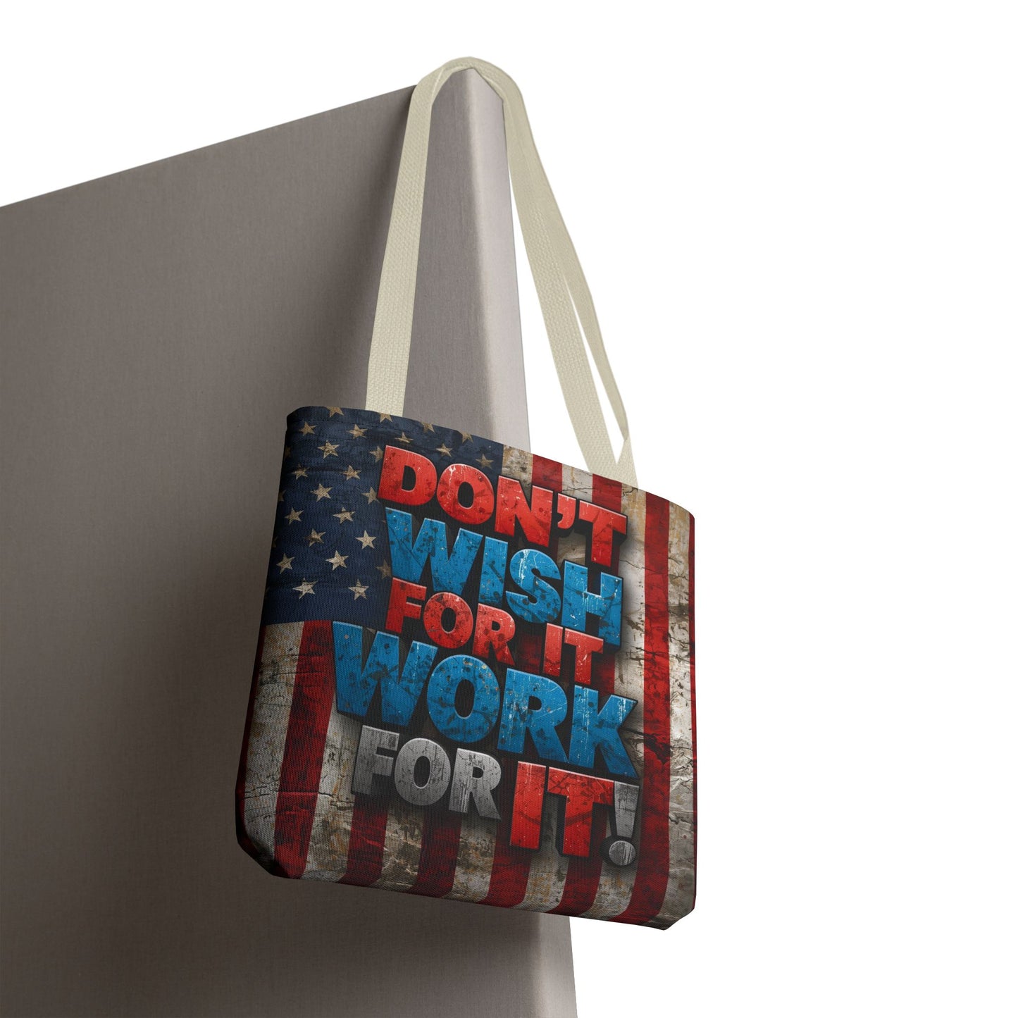 Motivational Tote Bag | American Flag Design | Don't Wish For It, Work For It | Gym, Grocery, Travel, Gifts, Everyday Carry