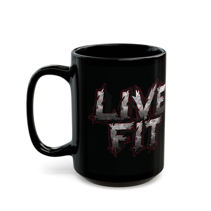 Ceramic Black Mug - LIVE FIT Design -  11oz - 15oz -