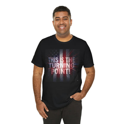 Ultra Motivational - Patriotic - Charlie Kirk - This Is The Turning Point! - Red White Blue - Stunning American Flag Backdrop Design - Black Tee - XS - 4XL