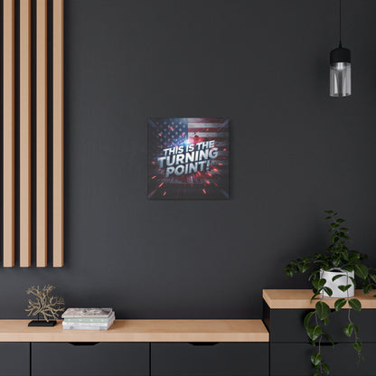 Canvas Print - Patriotic Wall Art - Stunning - Red White Blue - American Flag Backdrop - Charlie Kirk Inspired - This Is The Turning Point! - Multiple Sizes -