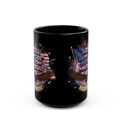 Happy 250th Birthday America Mug — Patriotic Eagle Flag Coffee Cup (1776–2026)