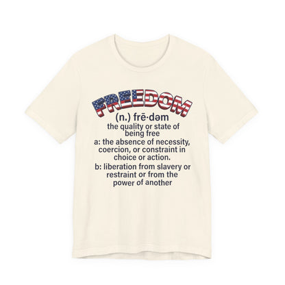 Freedom Definition T‑Shirt — Patriotic Flag Text Tee - Patriot Fit Life