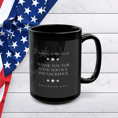Veterans Day Black Ceramic Mug — "Thank You For Your Service and Sacrifice" Memorial Coffee Cup (11oz, 15oz) - American Flag