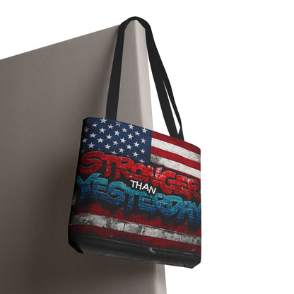 Patriotic Red White Blue Tote Bag - Stronger Than Yesterday - American Flag - Perfect for Fourth of July - Gym - Beach - Shopping - Gifts