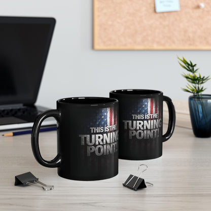 Charlie Kirk - This Is The Turning Point! - American Flag Backdrop - Sleek Black Ceramic Mug - 11oz - 15oz