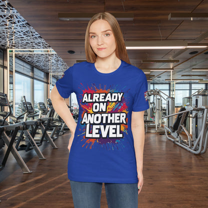 💥 Colorful  💥 Motivation  Tee 💥  'Already on Another Level'  💥 8  Different  Colors  💥 Sizes  XS - 5XL 💥