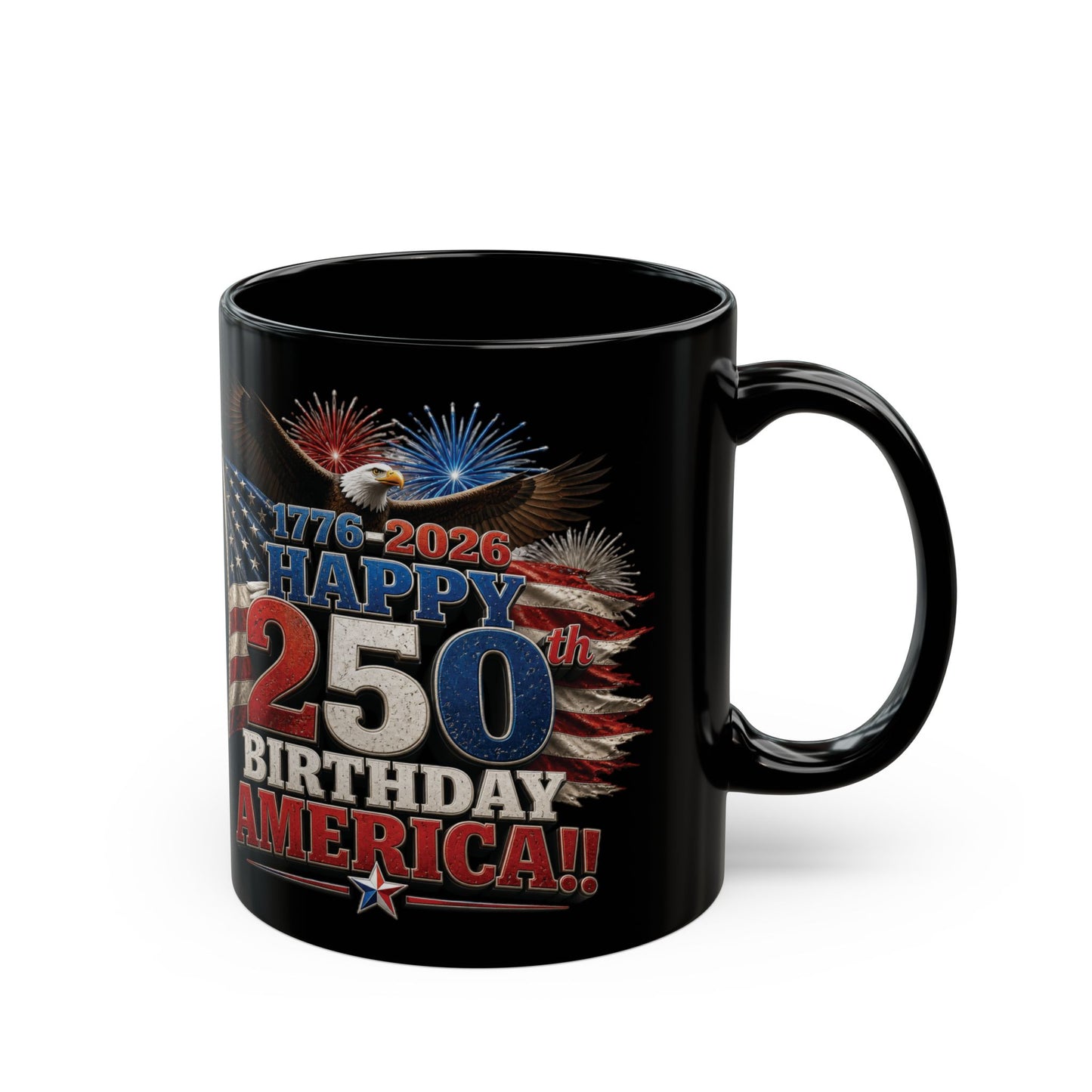 Happy 250th Birthday America! Black Mug – Patriotic 1776–2026 Eagle & Fireworks Coffee Cup