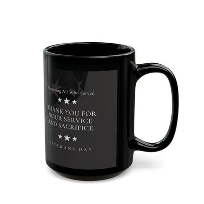 Veterans Day Black Ceramic Mug — "Thank You For Your Service and Sacrifice" Memorial Coffee Cup (11oz, 15oz) - American Flag