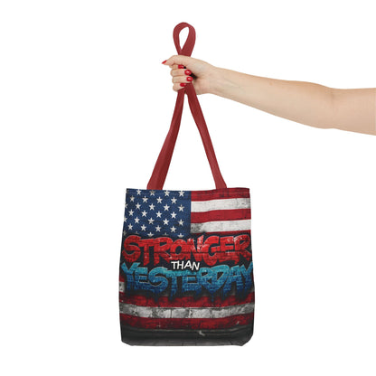 Patriotic Red White Blue Tote Bag - Stronger Than Yesterday - American Flag - Perfect for Fourth of July - Gym - Beach - Shopping - Gifts