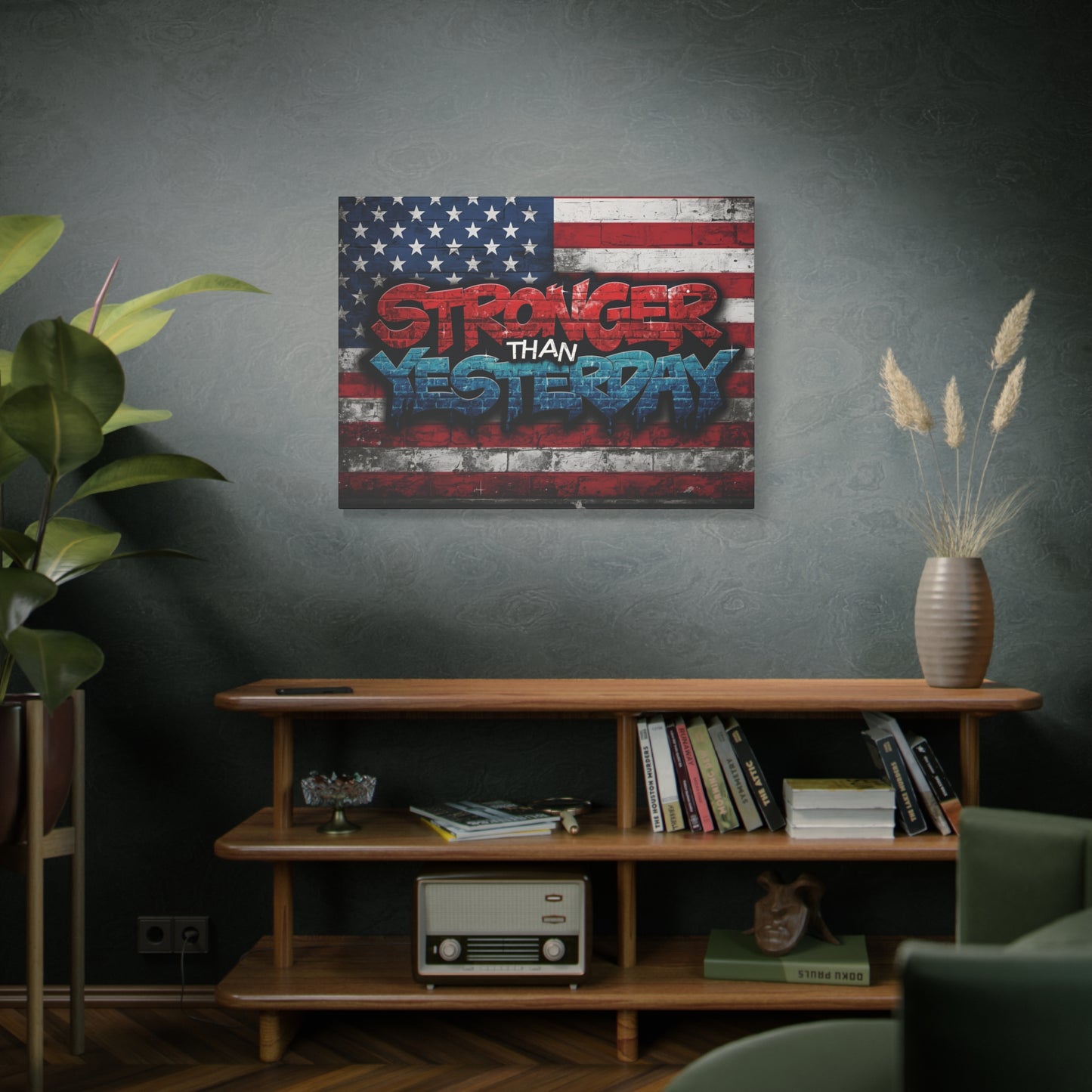 Stronger Than Yesterday Patriotic Canvas Wall Art