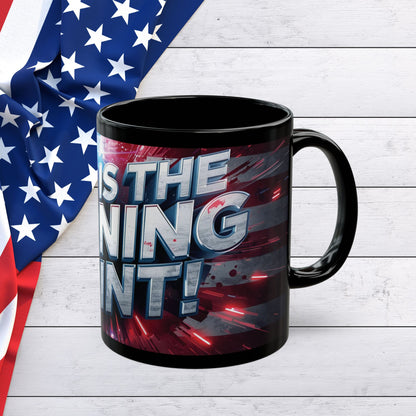 Stunning - Motivational - This Is The Turning Point! - Red White Blue - American Flag Backdrop Design -  Sleek Black Ceramic Coffee Mug - 11oz - 15oz Sizes