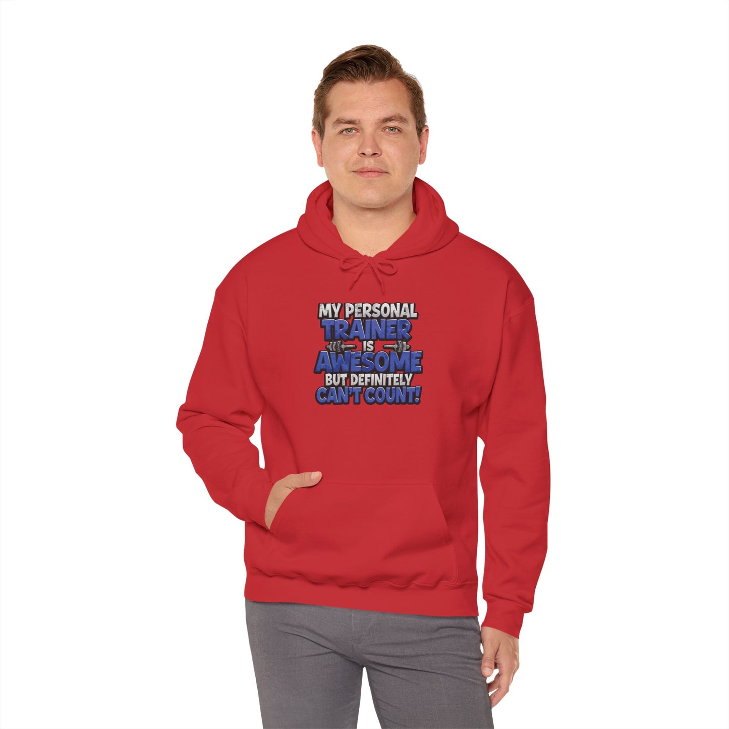 Fitness Humor Hoodie - My Personal Trainer Is Awesome But Definitely Can’t Count! Unisex Heavy Blend™ Hooded Sweatshirt - GYM Sweatshirt - Workout Apparel -