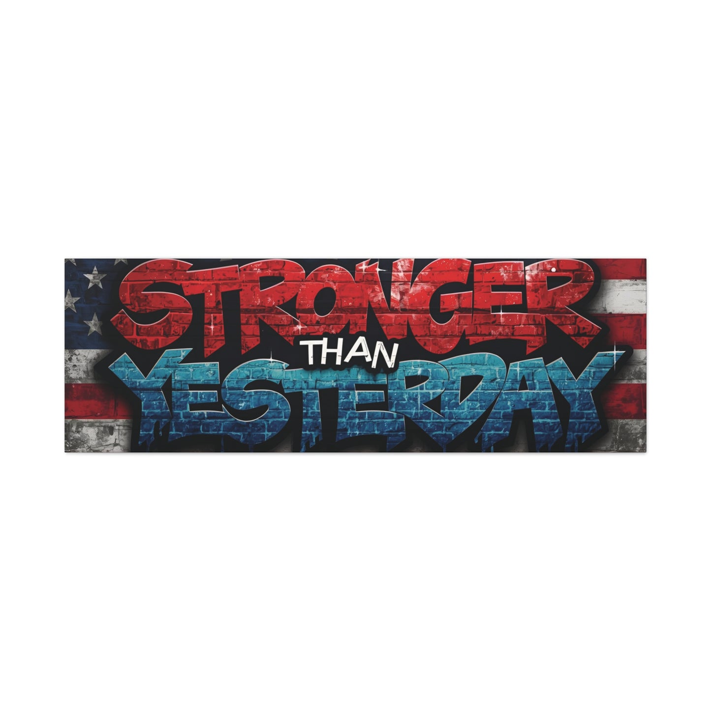 Stronger Than Yesterday Patriotic Canvas Wall Art