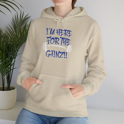 I'm Here For The Gainz! Gym Hoodie - Unisex Fitness Sweatshirt - Workout Hoodie - S-5XL