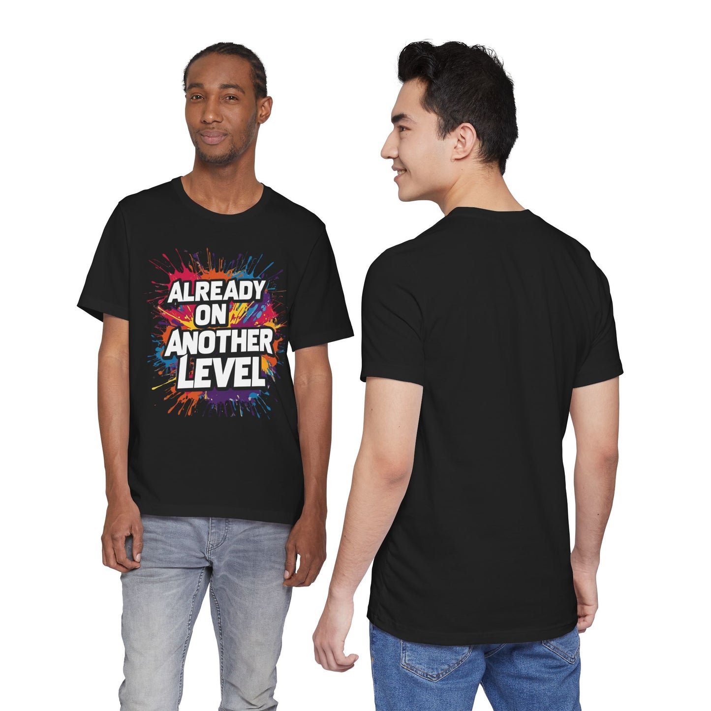Already on Another Level - Colorful Motivational T-Shirt - Fitness Gym Tee - XS-4XL