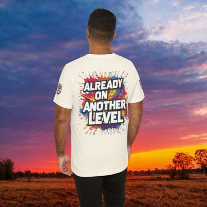 💥 Colorful  💥 Motivation  Tee 💥  'Already on Another Level'  💥 8  Different  Colors  💥 Sizes  XS - 5XL 💥