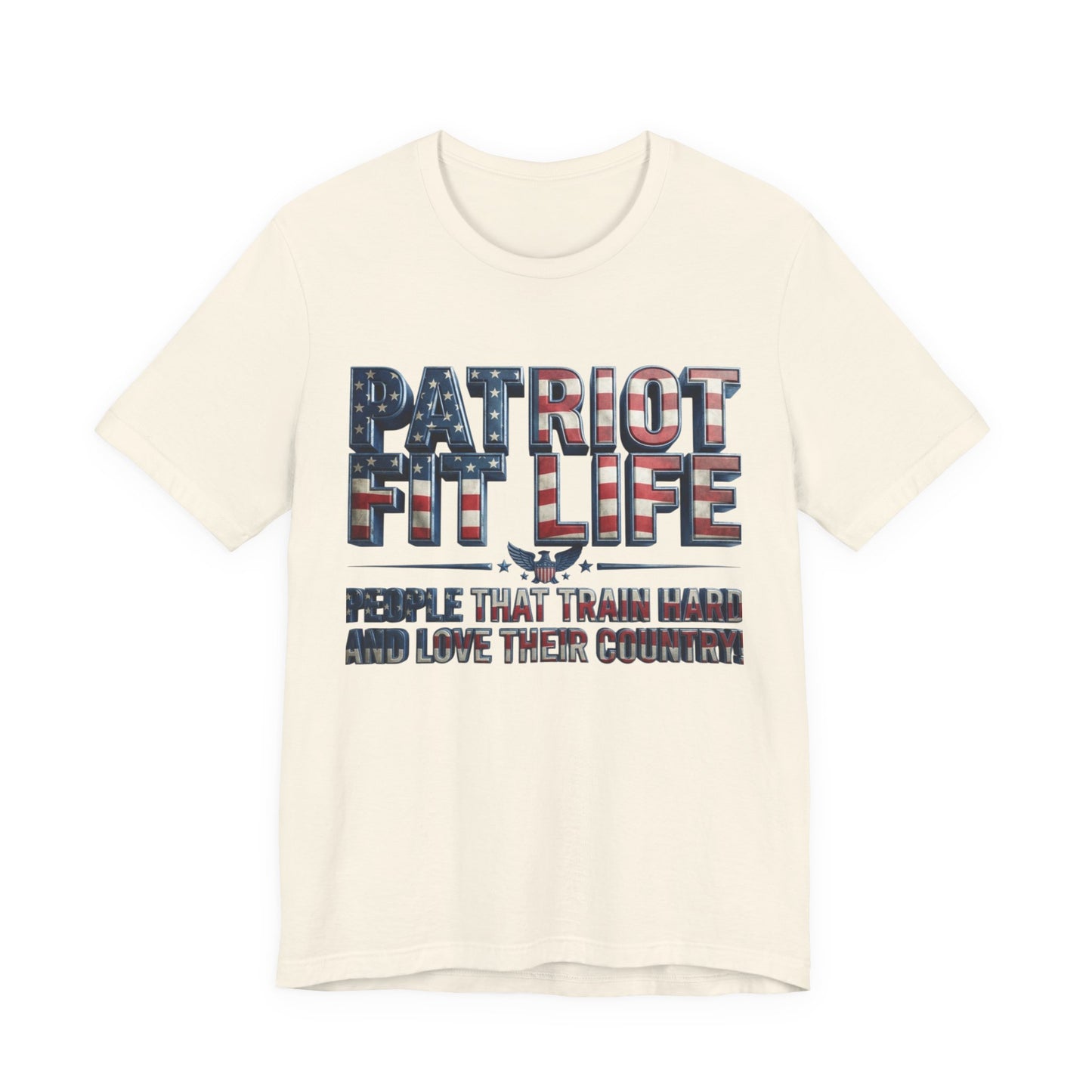 Patriot Fit Life T-Shirt — 'People That Train Hard and Love Their Country' American Flag Fitness Tee